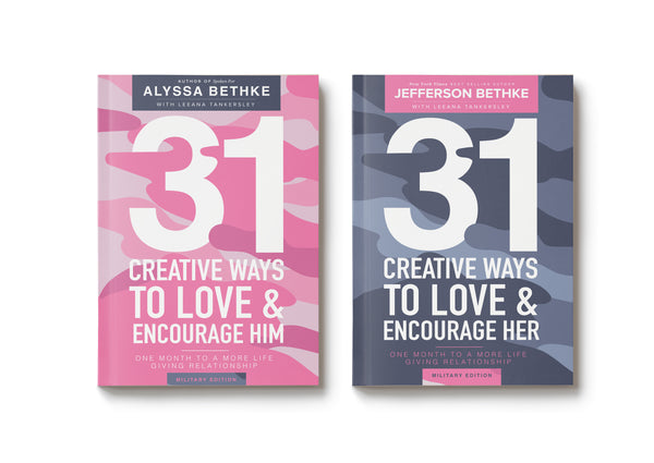 31 Creative Ways To Love And Encourage Him & Her MILITARY EDITIONS