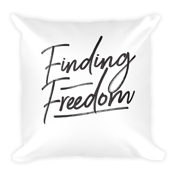 Finding Freedom Square Pillow